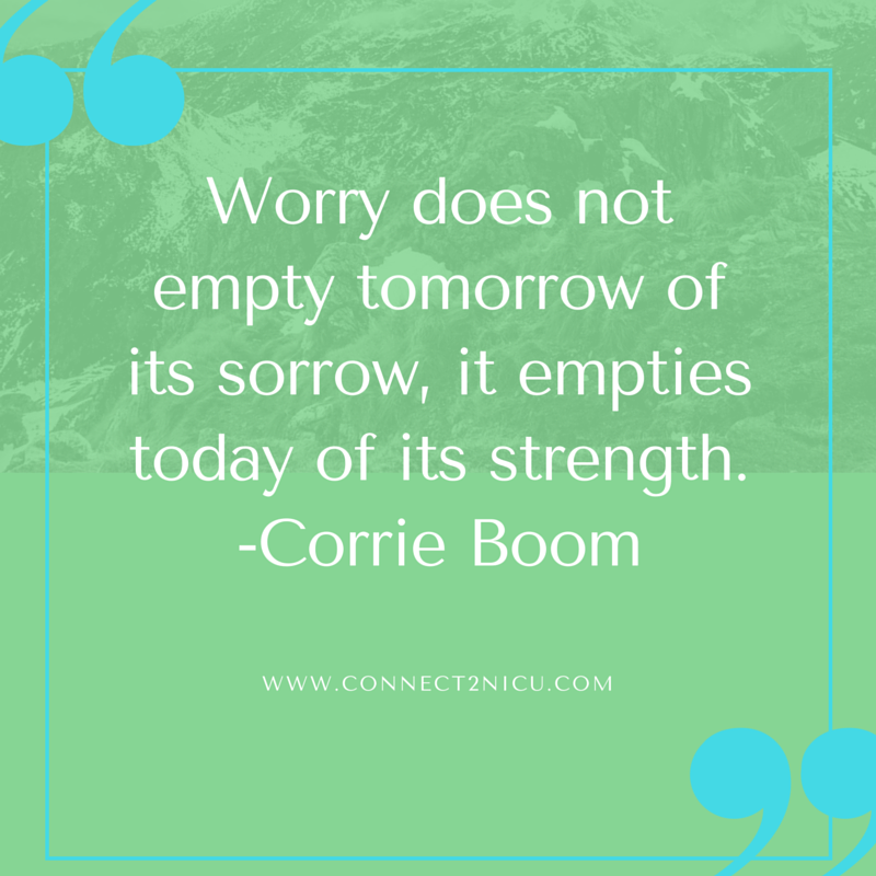 Worry does not empty tomorrow of its sorrow, it empties today of its ...